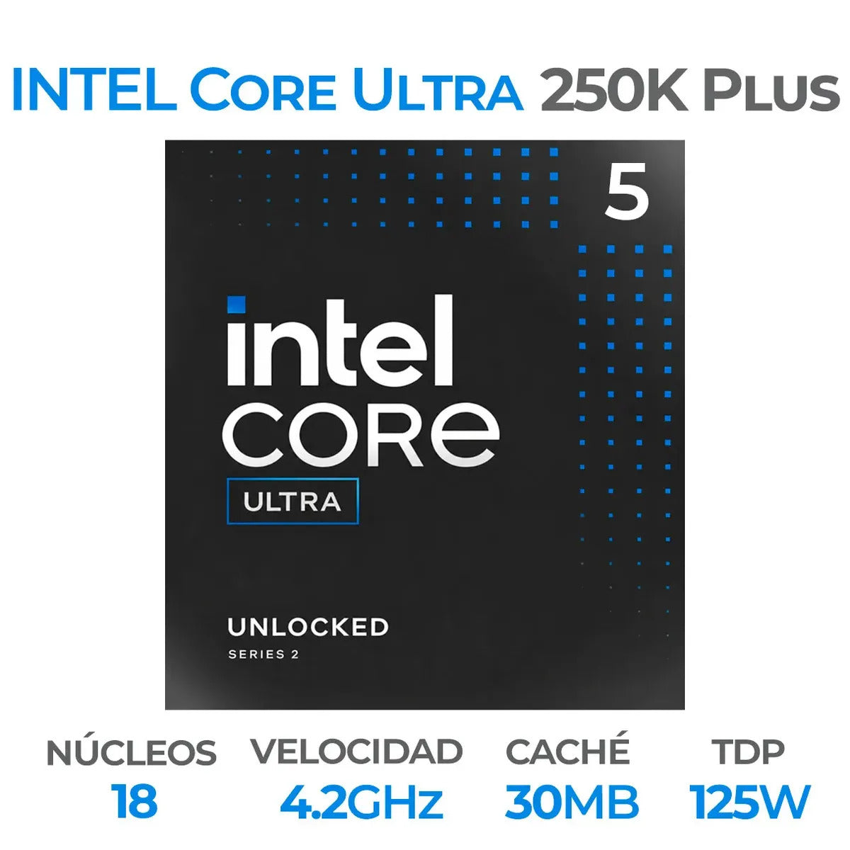 PROCESADOR INTEL (LGA1851) CORE ULTRA 5 250K PLUS - foto 3 | Variic